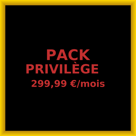 🟡Pack Privilège Mensuel